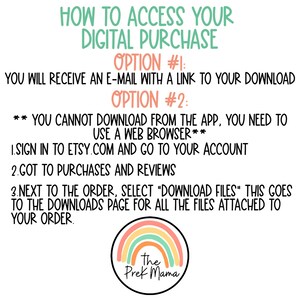 May include: Text-based instructions on how to access a digital purchase on Etsy. The instructions include two options: receiving an email with a download link or signing into Etsy.com and going to your account, purchases, and reviews. The text is in black against a white background. A rainbow-colored circle with the text "The Prek Mama" is at the bottom of the image.