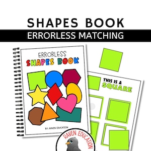 May include: A colorful book with 20 activity pages for kids to learn about shapes. The cover features a variety of shapes in different colors, including a star, a heart, a circle, a square, and a triangle. The book is titled "Errorless Shapes Book" and is by Raven Education.
