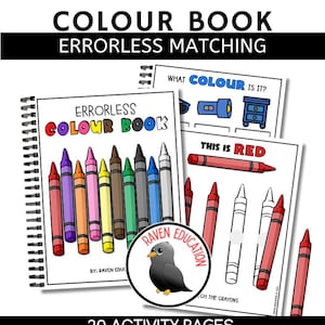 May include: A colorful book with the title "Errorless Colour Book" and a row of crayons. The book is designed for children to learn colors and match them to objects. The book includes 20 activity pages with alternate pages using the spelling "Color" instead of "Colour".