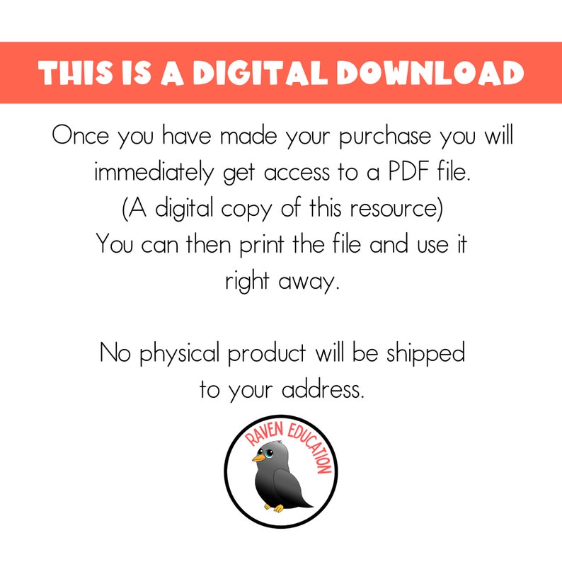 May include: A digital download notice with the text "THIS IS A DIGITAL DOWNLOAD" in a red box. The text below explains that the purchase is a PDF file that can be printed. The notice includes a logo with a cartoon raven in a circle with the text "RAVEN EDUCATION".