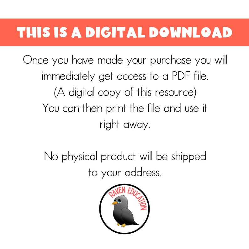 May include: A digital download notice with the text "THIS IS A DIGITAL DOWNLOAD" in red letters. The text below explains that the purchase is a PDF file that can be printed. The notice includes a logo of a cartoon raven with the text "RAVEN EDUCATION".