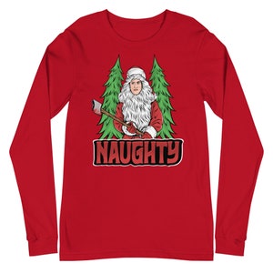Christmas Horror, Naughty, Evil Santa Clause, Naughty Unisex Long Sleeve Tee