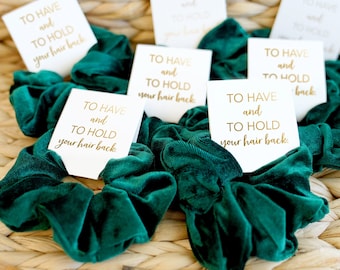 Velvet Hair Scrunchies, Bridesmaid Gifts Scrunchies, Gift for Her, Bachelorette Party Gifts, To Have And To Hold Your Hair Back
