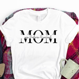 Custom Mom Shirt With Kids Names, Personalized Mom Shirt, Mom Birthday Gift, Custom Kid&#39;s Names Mom Shirt, Gift For Mom, Mother&#39;s Day Shirt
