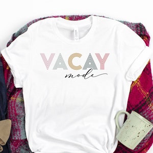 Vacay Mode Shirt: Summer Travel Tee