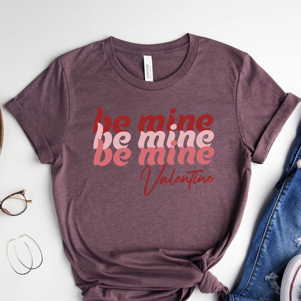 Be Mine Valentine Shirt, Retro Style, Valentine'S Day Gift, Valentine'S Shirt, Valentine'S Day Shirt, Love Shirt Bespoketshirt