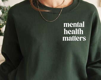 Mental Health Matters Sweatshirt: Self Love Club Sweater