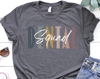 Dental Squad T-Shirt: Dentist, Assistant, Student Shirt