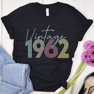 1962 Vintage Shirt, 1962 Birthday Shirt, 61st birthday shirt, Born In 1962 Tee, 1962 Birthday, Dad Birthday Shirt, Mom Birthday Shirt
