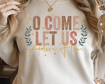 Laten we hem aanbidden Sweatshirt: christelijke kersthoodies, kerststal