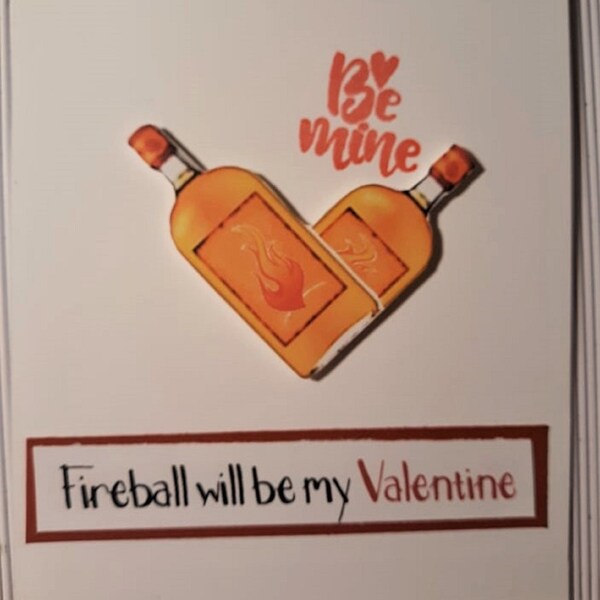 Valentine Day Funny Adult Singles Drinking Beverage Fireball Handmade Card, Anti-Valentine's Card, No Valentine funny singles drinking card