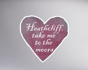 Wuthering Heights Sticker: Heathcliff Planner Decal, British Literary Gift, Emily Bronte Catherine Earnshaw Quote