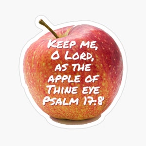 May include: A red apple with the text "KEEP ME, O LORD, AS THE APPLE OF THINE EYE PSALM 17:8" on it.