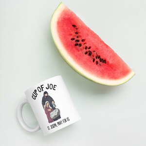 Saint Joseph Mug: Cup of Joe Cute Traditional Catholic Coffee Gift. Joseph / Josephine Gift, Realtor Gift, Choose Size
