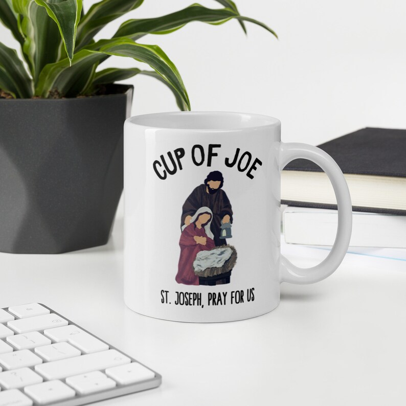 Saint Joseph Mug: Cup of Joe Cute Traditional Catholic Coffee Gift. Joseph / Josephine Gift, Realtor Gift, Choose Size