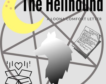 The Hellhound (A Loona Comfort Letter)