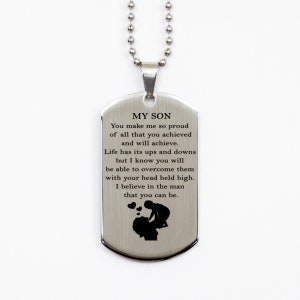 I Believe In You Encouragement Silver Dog Tag For Son From Mom. Christmas Gift For Son, Birthday, Graduation, Mom To Son Gift