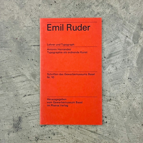 Emil Ruder: Lehrer und Typograph Antonio Hernandez Typographie als ordnende Kunst Nr. 10 Pharos Verlag Basel Schriften des Gewerbemuseum