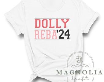 Dolly/Reba for President 2024 - Divertida camisa de campaña, camiseta unisex blanca de manga larga o corta