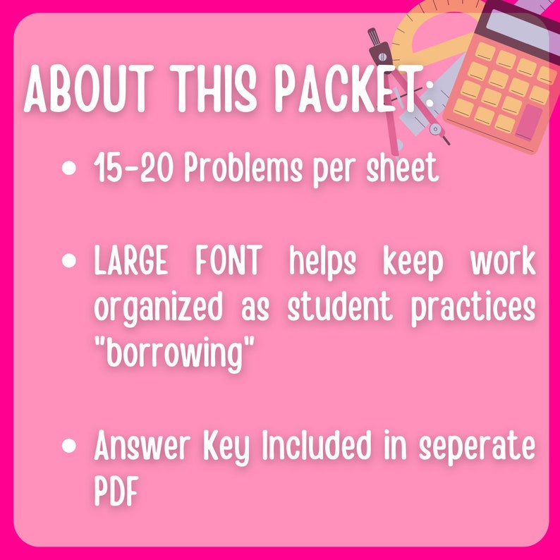 Puede incluir: Fondo rosa con texto blanco que dice "ABOUT THIS PACKET:" seguido de tres vi&ntilde;etas. La primera vi&ntilde;eta dice "15-20 Problems per sheet". La segunda vi&ntilde;eta dice "LARGE FONT helps keep work organised as student practices "borrowing"". La tercera vi&ntilde;eta dice "Answer Key Included in separate PDF".