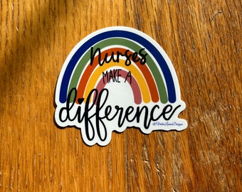 Nurses Make A Difference Rainbow Sticker