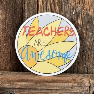 Teachers are Awesome Sticker