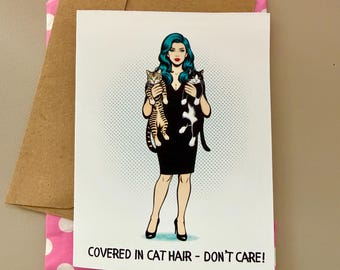 Cat Lady Card – Covered in Cat Hair, Don’t Care, Retro Cat Lover Card, Gift for Cat Lady, Vintage Style Greeting Card