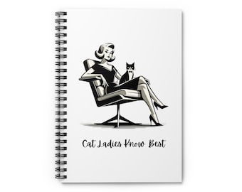 Cat Ladies Know Best Spiral Notebook – Retro Cat Lady Ruled Line Journal, Vintage Style Cat Lover or Cat Mom Gift
