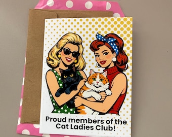 Proud Member of the Cat Ladies Club-  Retro Pop Art Cat Card for Cat Ladies, Cat Moms