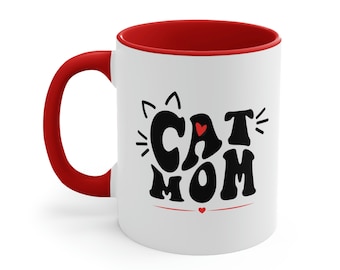 Cat Mom Accent Coffee Mug, 11oz, Cat Mom Coffee Cug, Cat Mama Coffee Mug, Mother of Cats Mug, Cat Mom gift, Gift for Cat Mom, Mothers Day