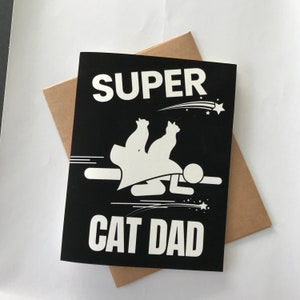 Super Cat Dad - Card for Cat Man - Happy Father's Day Card,  Birthday Card - Cat Lover Gift Card