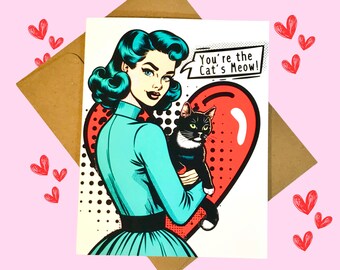 Cat Valentine's Day Card, Funny Valentine, You're the Cats Meow, Valentine Card for Girlfriend, Boyfriend, Cat Friends and Cat Lovers