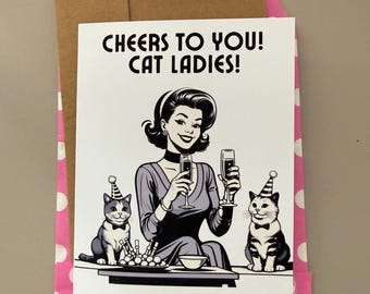 Cheers to You Cat Ladies Card – Cat Lover Gift, Retro Cat Lady Greeting Card, Gift for Cat Mom