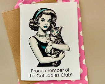 Proud Member of the Cat Ladies Club-  Retro Pop Art Cat Card for Cat Ladies, Cat Moms