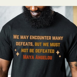 Black History Month Shirt,Teacher Shirt,Inspirational Quote,Maya Angelou Quote Shirt,Black Excellence T-shirt for Women,Educator Sweatshirt