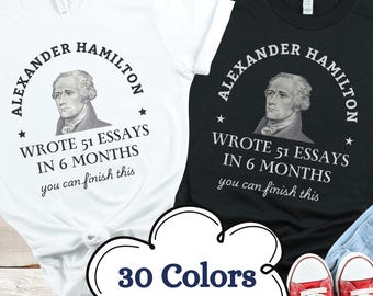 Alexander Hamilton Shirt,Funny History Teacher Shirt,Teacher TShirt,Back to School Shirt,Social Studies Teacher Shirt,Teacher Gift,English