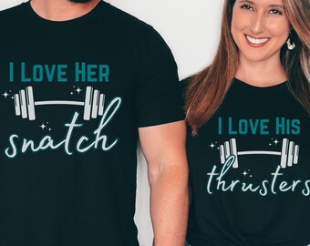 I Love Her Snatch I Love His Thrusters,Gym Tank for Couple,Workout Tank Top,Gym Shirt,Workout Tshirt,Gym Buddies,Weightlifter Tank,Crossfit
