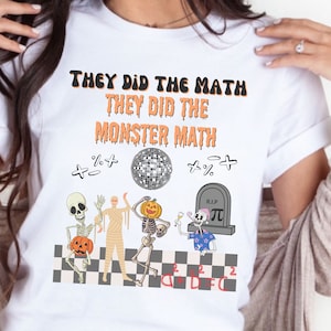 Monster Math T-Shirt,Funny Math Teacher Halloween Shirt,Math Teacher Gift,Halloween Gift,Funny Halloween Tee,Happy Halloween,Math Professor