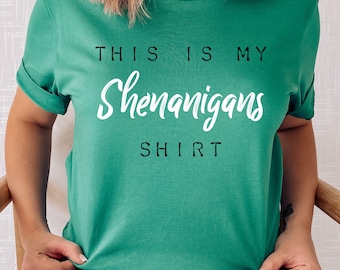 This is My Shenanigans Shirt, St. Patrick's Day Shirt for Women, Womens St. Paddys Shenanigans Cute St Pattys Shirt Lucky AF Drinking Shirt