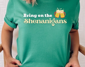 Bring on the Shenanigans St Patricks Day Tshirt for Men, Green Beer Day, Cute St Paddys Day Shirt for Women, St Patricks Day Shirt for Women