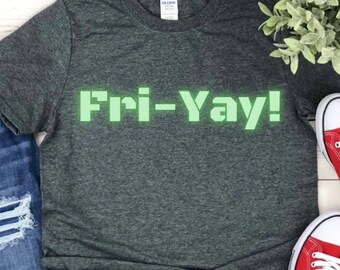 Fri-Yay Teacher Shirt: Funny Friday School T-Shirt