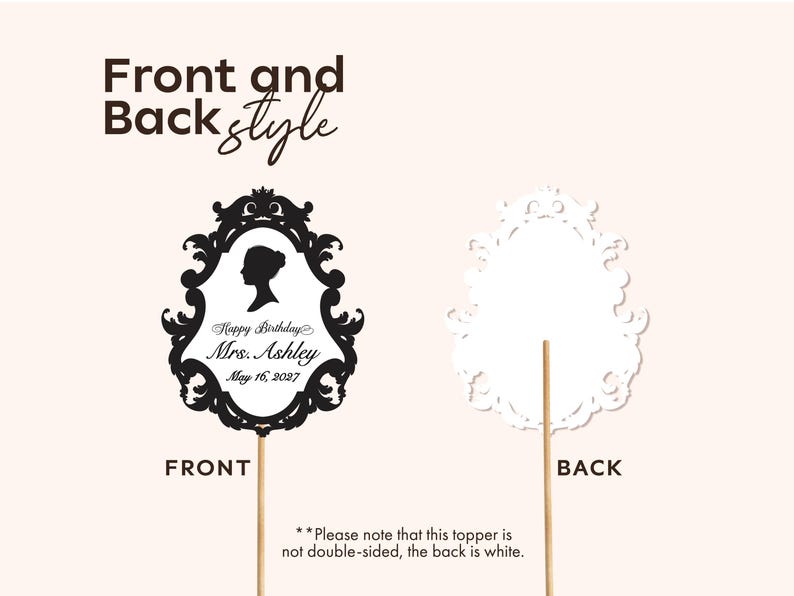 May include: A black and white cake topper with a decorative frame design. The front features a silhouette, the text "Happy Birthday Mrs. Ashley May 16, 2027", and is mounted on a wooden stick. The back is white.