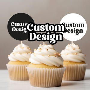 Customized cupcake topper for birthday party custom logo on cupcake topper design for events custom characters for toppers unique toppers