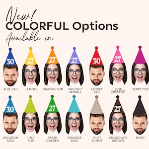 May include: A promotional image showcasing colorful party hats with the numbers 30 and 27. The text "New! COLORFUL Options Available in" is at the top. Each hat has a different color and is placed on a person's head. The color options are listed below.