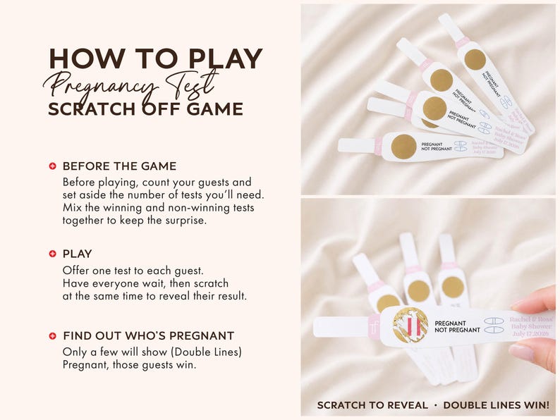 May include: Pregnancy test scratch-off game with instructions. The game includes white and pink test strips with gold scratch-off areas. Text on the tests reads "Pregnant" and "Not Pregnant". The instructions explain how to play and reveal results.
