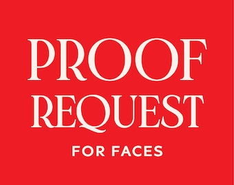 Proof Request for Face Orders