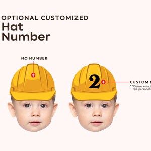 May include: Two illustrations of a baby wearing a yellow hard hat. The left hat has no number, while the right hat features the black number 2. Text reads: OPTIONAL CUSTOMIZED Hat Number, NO NUMBER, CUSTOM NUMBER **Please write the number on the personalization box.