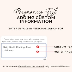 May include: A light beige card with the words "Pregnancy Test" and "Adding Custom Information". The card includes a section for custom text and the number of winners, with the example "Baby Smith Coming Soon" and "2 Winners".