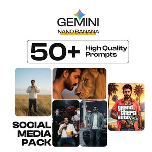 以下が含まれることがあります： Gemini Nano Bananaのプロモーション用グラフィック。テキストは「50+ High Quality Prompts」と「Social Media Pack」。男性が野原にいる写真やライオンと男性の写真など、画像のコラージュが含まれています。