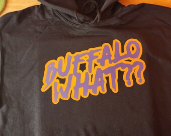 Buffalo WHAT Hoodie
